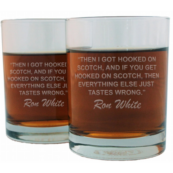 Ron White Famous Quote Italian Crystal Whiskey Glass